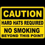 Caution Hard Hats Required No Smoking Sign